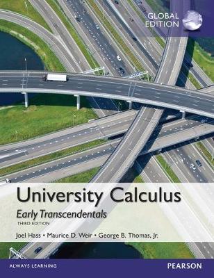 University Calculus, Early Transcendentals, Global Edition by Joel Hass