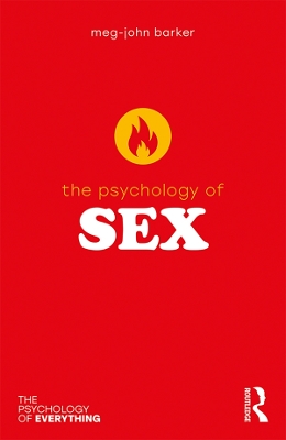The The Psychology of Sex by Meg John Barker