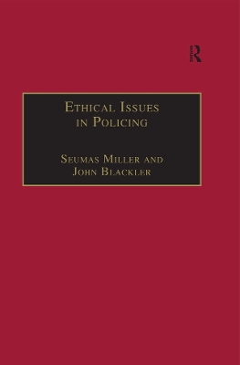 Ethical Issues in Policing by Seumas Miller