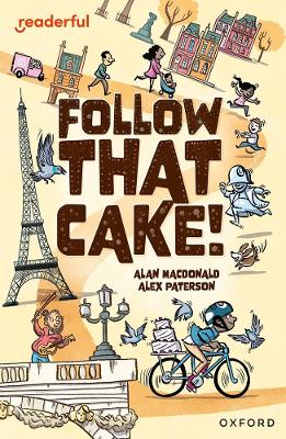Readerful Independent Library: Oxford Reading Level 7: Follow that Cake! book
