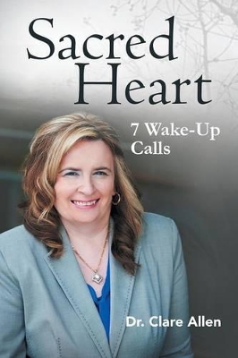 Sacred Heart: 7 Wake-Up Calls book