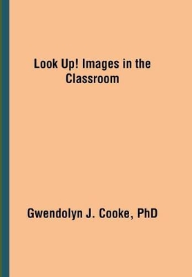 Look Up! Images in the Classroom book