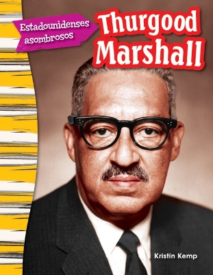 Estadounidenses asombrosos: Thurgood Marshall book