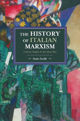 History Of Italian Marxism book