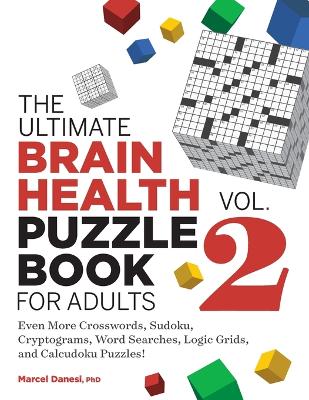 The Ultimate Brain Health Puzzle Book for Adults, Vol. 2 book