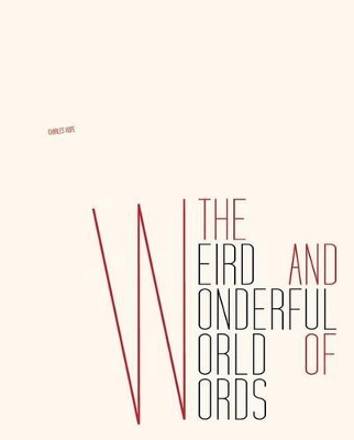 Weird and Wonderful World of Words book
