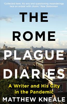 The Rome Plague Diaries: A Writer and His City in the Pandemic book