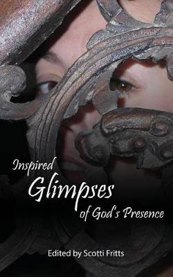 Inspired Glimpses of God's Presence book