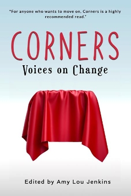 Corners: Voices on Change by Amy Lou Jenkins