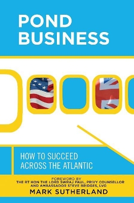 Pond Business: How to Succeed Across the Atlantic book