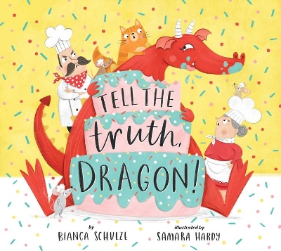 Tell the Truth, Dragon (Clever Storytime) by Bianca Schulze