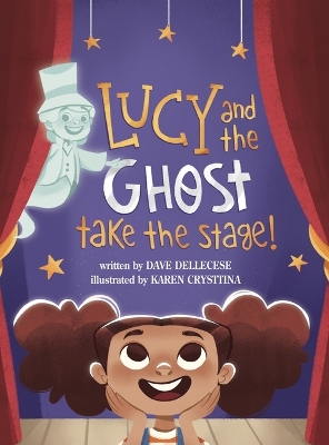 Lucy and the Ghost Take the Stage! book