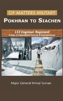 Of Matters Military - Pokhran to Siachen book