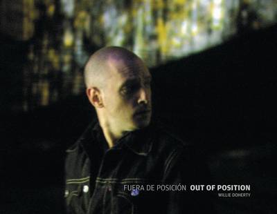 Willie Doherty: Out of Position book