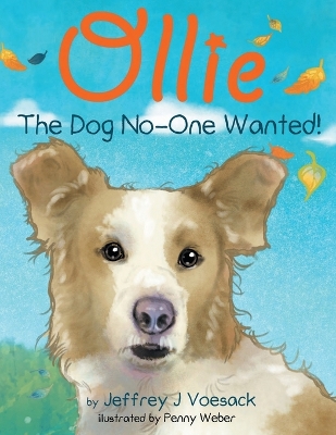 Ollie: The Dog No-One Wanted! book