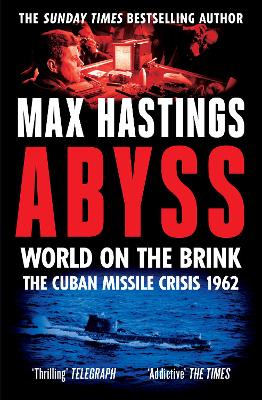 Abyss: World on the Brink, The Cuban Missile Crisis 1962 book