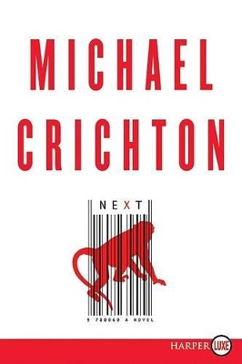 Next Large Print by Michael Crichton