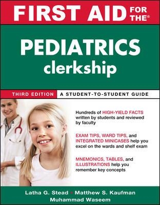 First Aid for the Pediatrics Clerkship, Third Edition book