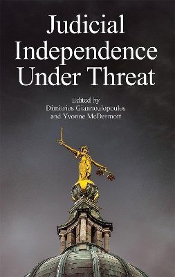 Judicial Independence Under Threat book