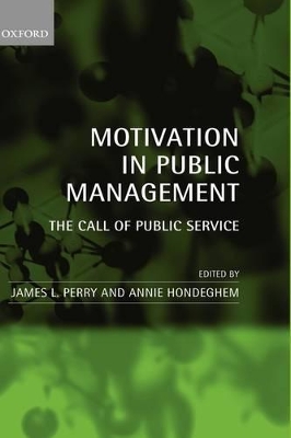 Motivation in Public Management by James L Perry