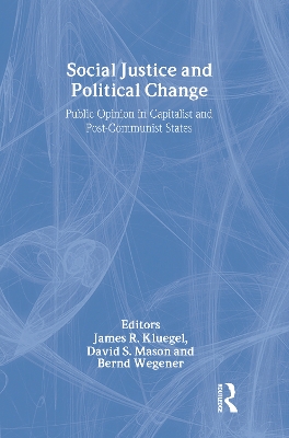 Social Justice and Political Change by David Mason