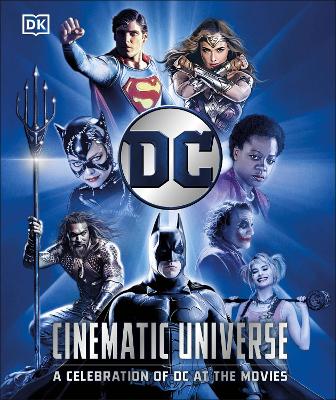 DC Cinematic Universe: A Celebration of DC at the Movies book