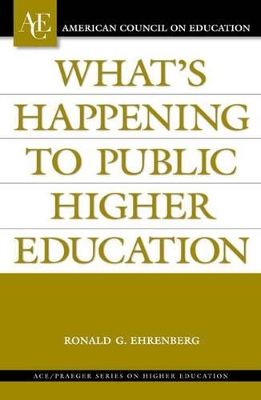 What's Happening to Public Higher Education? by Ronald G. Ehrenberg