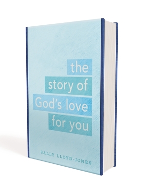 The The Story of God's Love for You by Sally Lloyd-Jones