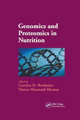 Genomics and Proteomics in Nutrition by Carolyn D. Berdanier