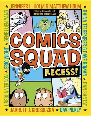 Comics Squad: Recess! book