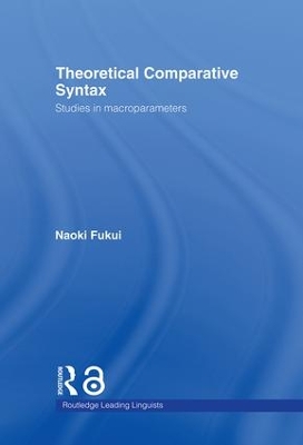 Theoretical Comparative Syntax by Naoki Fukui