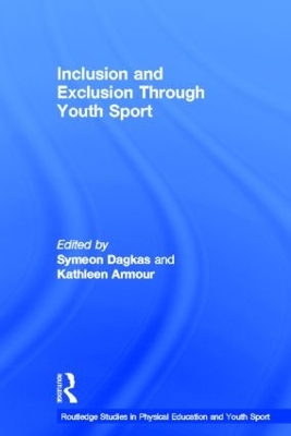 Inclusion and Exclusion Through Youth Sport by Symeon Dagkas