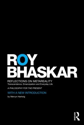 Reflections on metaReality by Roy Bhaskar