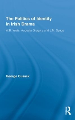 Politics of Identity in Irish Drama book