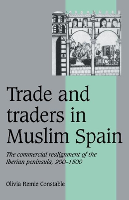 Trade and Traders in Muslim Spain book