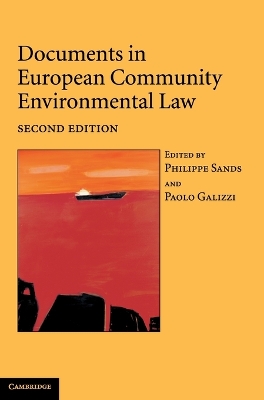 Documents in European Community Environmental Law by Philippe Sands