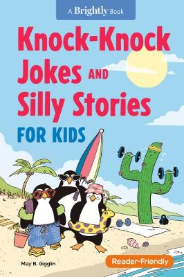 Knock-Knock Jokes and Silly Stories for Kids book