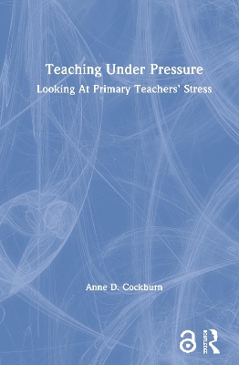 Teaching Under Pressure book