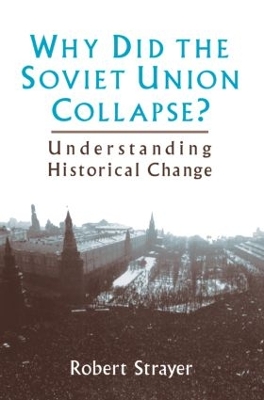 Why Did the Soviet Union Collapse? by Robert Strayer