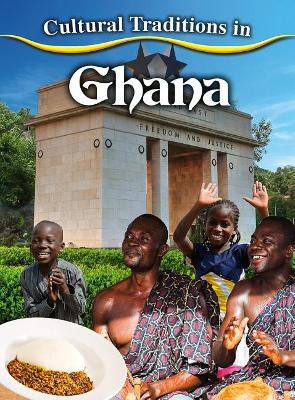 Cultural Traditions in Ghana by Marie, Galat Joan