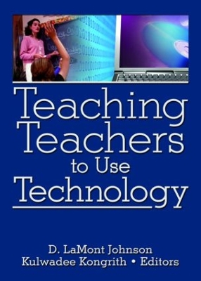 Teaching Teachers to Use Technology book