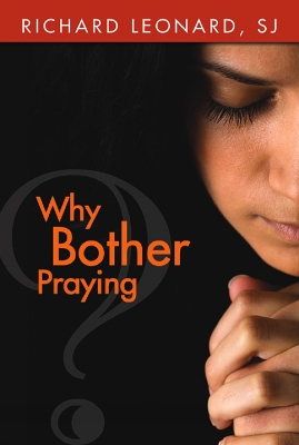 Why Bother Praying? book