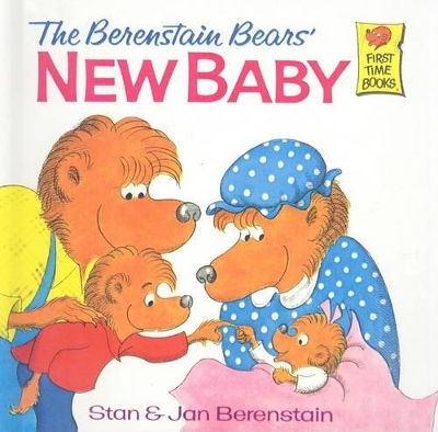 Berenstain Bears' New Baby by Stan Berenstain