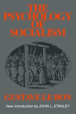 The Psychology of Socialism by Gustave Le Bon