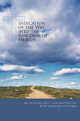 Indication of the Way into the Kingdom of Heaven book