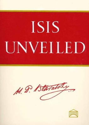 Isis Unveiled by H. P. Blavatsky