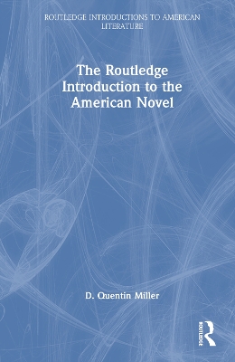 The Routledge Introduction to the American Novel book