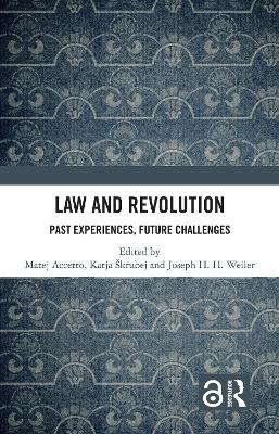 Law and Revolution: Past Experiences, Future Challenges book