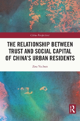 The Relationship Between Trust and Social Capital of China’s Urban Residents book