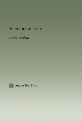 Vietnamese Tone: A New Analysis by Andrea Hoa Pham
